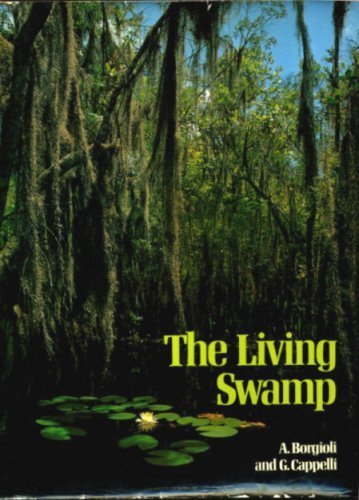 Beispielbild fr THE LIVING SWAMP. zum Verkauf von Cambridge Rare Books