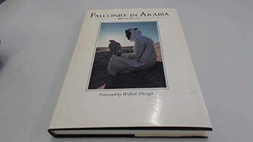 Falconry in Arabia (9780856130137) by Allen, Mark