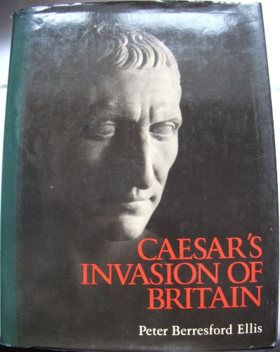 Stock image for Caesar's Invasion of Britain for sale by Better World Books