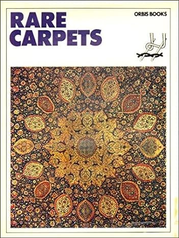 Rare carpets from East and West. With an introduction by. . . .