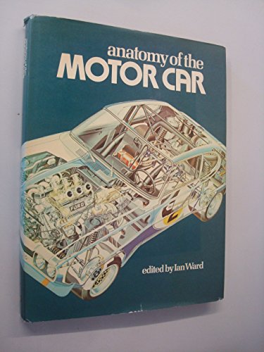 Stock image for Anatomy of the Motor Car for sale by WorldofBooks