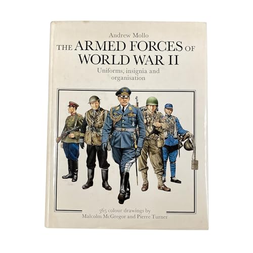 Armed Forces of World War II: Uniforms, Insignia, & Organization.