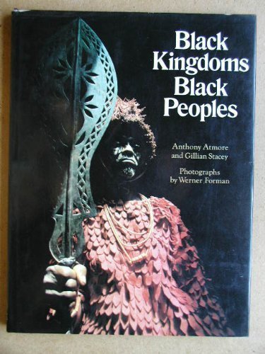 Imagen de archivo de Black Kingdoms, Black Peoples: The West African Heritage a la venta por SatelliteBooks