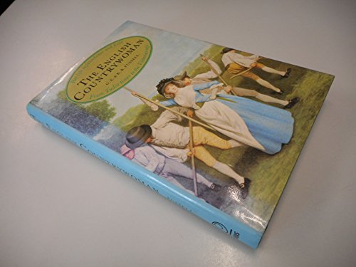 Imagen de archivo de THE ENGLISH COUNTRYWOMAN: Her Life in Farmhouse and Field from Tudor Times to the Victorian Age a la venta por Archer's Used and Rare Books, Inc.