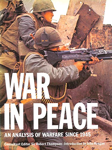 War in Peace; An Analysis of Warfare Since 1945