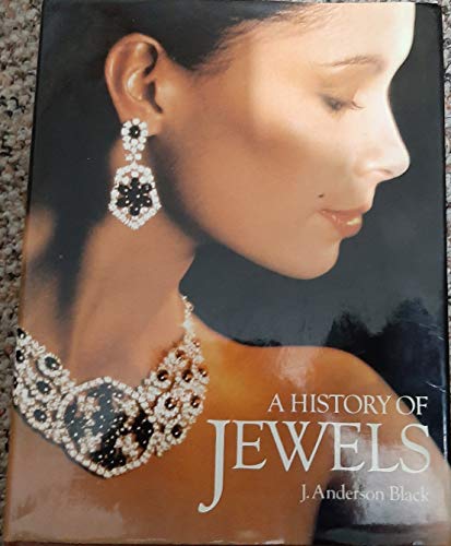 Beispielbild fr A History of Jewels zum Verkauf von Better World Books Ltd