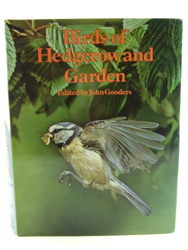 Birds of hedgerow and garden (The Orbis encyclopedia of birds in Britain and Europe ; v. 5) (9780856133909) by John Gooders