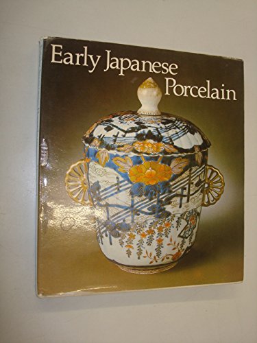 9780856133923: Early Japanese porcelain: Arita porcelain in the Dresden Collection