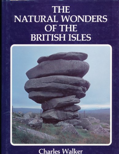 Stock image for The natural wonders of the British Isles Walker, Charles for sale by Vintage Book Shoppe