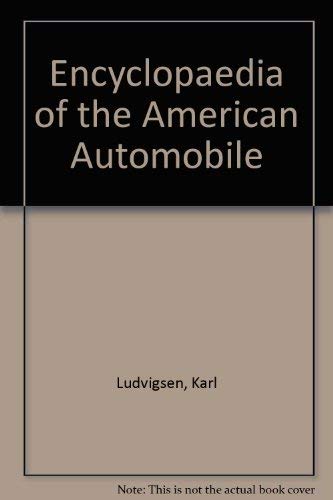9780856134401: Encyclopaedia of the American Automobile