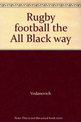 Beispielbild fr Rugby Football the All Black Way zum Verkauf von Chapter 1