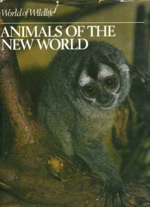Beispielbild fr Animals of the New World: 9 : [Chapters 109-121] (World of Wildlife S.) zum Verkauf von WorldofBooks