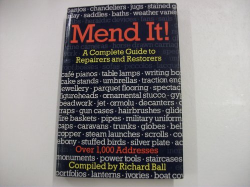 Stock image for Mend it!: Complete Guide to Repairers and Restorers for sale by WorldofBooks