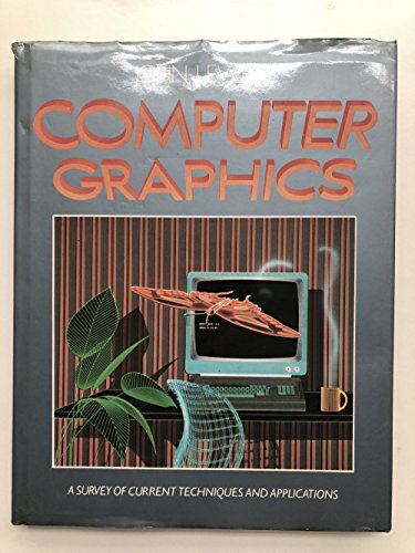 9780856135941: Computer Graphics: Computer-generated Images in Graphics, Film and Art