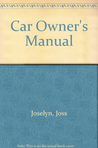 Car Owner's Manual (9780856136191) by Joss Joselyn; Ian Ward