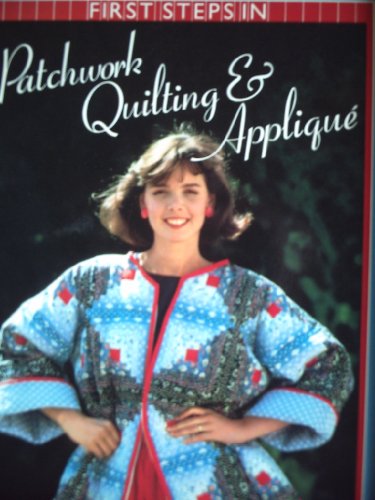 9780856136788: First Steps in Patchwork, Quilting and Applique