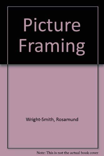 Stock image for Picture Framing for sale by RIVERLEE BOOKS