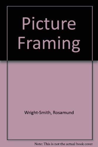 9780856137167: Picture Framing