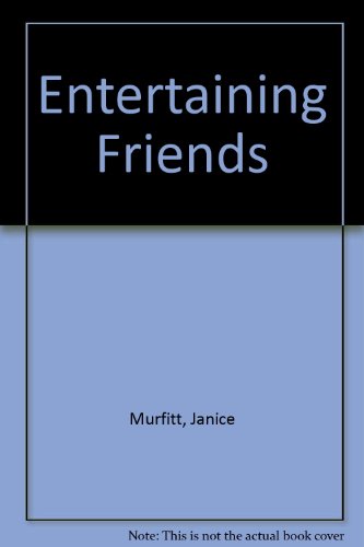 Beispielbild fr Entertaining Friends zum Verkauf von Wonder Book