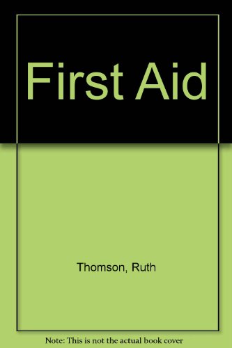 First Aid (9780856137273) by Ruth Thomson