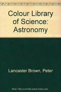 Beispielbild fr Colour Library of Science: Astronomy zum Verkauf von AwesomeBooks