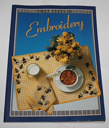 Stock image for First Steps in Embroidery for sale by AwesomeBooks