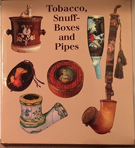 Beispielbild fr Tobacco, Snuff Boxes and Pipes zum Verkauf von WorldofBooks