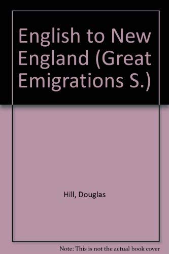 9780856140211: English to New England (Great Emigrations S.)