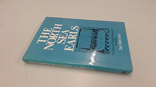 Imagen de archivo de North Sea Earls: The Shetland/Viking Archaeological Expedition a la venta por Red-books ( Member of P.B.F.A. )