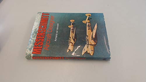Imagen de archivo de Messerschmitt: Aircraft Designer a la venta por Antiquarius Booksellers