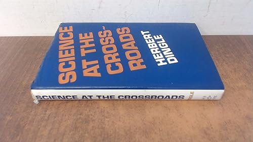 9780856160608: Science at the Crossroads