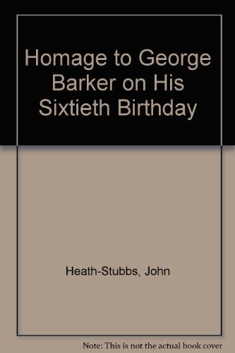 9780856162008: Homage to George Barker on His Sixtieth Birthday