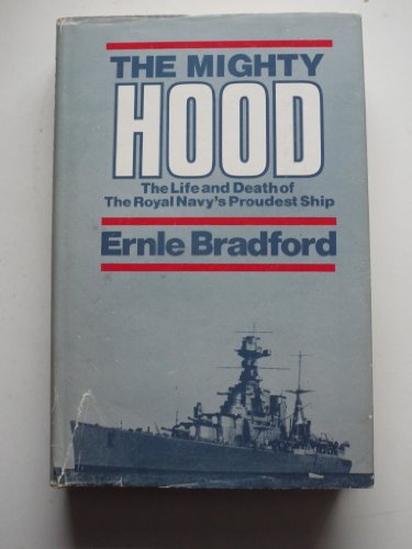The mighty Hood (9780856171086) by Bradford, Ernle Dusgate Selby