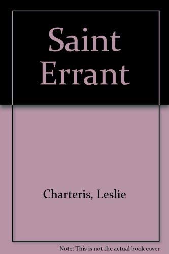 Saint Errant (9780856172366) by Leslie Charteris