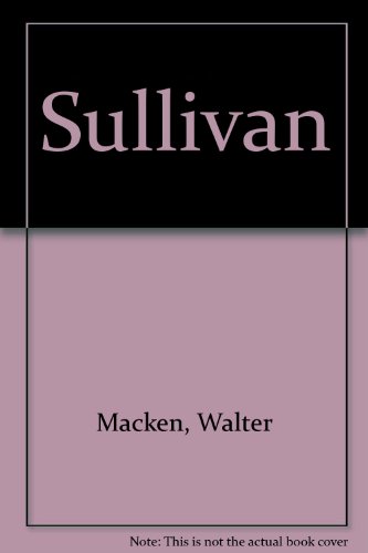 Sullivan (9780856172687) by Walter Macken