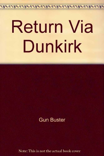 Stock image for Return Via Dunkirk for sale by WorldofBooks