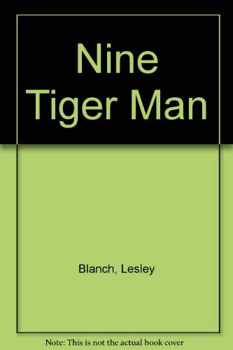 Stock image for Nine Tiger Man for sale by ThriftBooks-Dallas