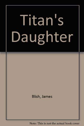 9780856174490: Titan's Daughter