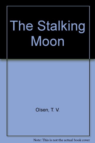 9780856176067: The Stalking Moon