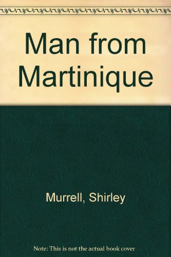 Stock image for Man from Martinique for sale by ThriftBooks-Atlanta