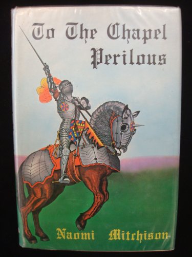To the Chapel Perilous (9780856179785) by Naomi Mitchison