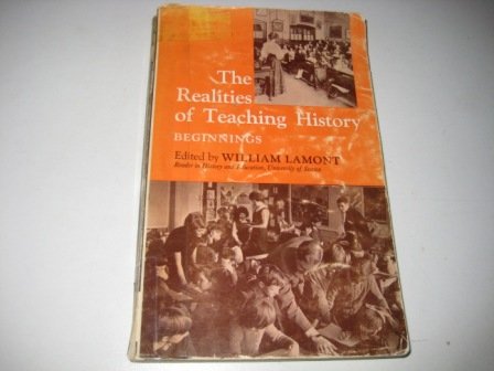 Stock image for The Realities of Teaching History. Beginnings for sale by SAVERY BOOKS