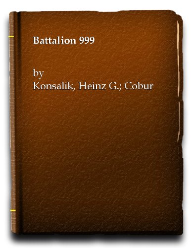 Stock image for Battalion 999 for sale by Red-books ( Member of P.B.F.A. )