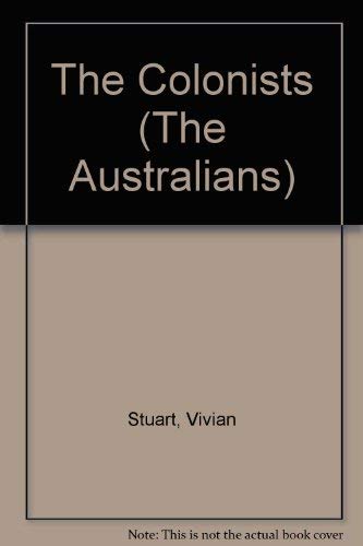Stock image for The Colonists (The Australians) for sale by Goldstone Books