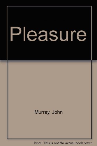 Pleasure (9780856281679) by John Murray