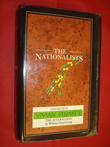 Beispielbild fr The Nationalists (The Australians) zum Verkauf von Goldstone Books