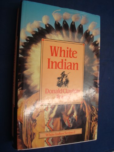 9780856282126: White Indian