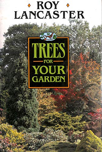 Imagen de archivo de Trees for Your Garden a la venta por AwesomeBooks
