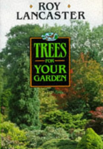 9780856282324: Trees for Your Garden