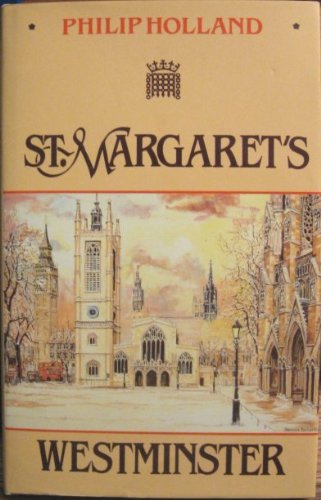 Beispielbild fr St Margaret's Westminster : The Common's Church Within a Royal Peculiar zum Verkauf von Better World Books: West